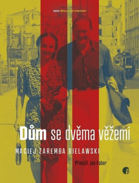 Dům s dvěma věžemi - Maciej Zaremba Bielawski