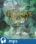 Vládcové ostatků II. Vlastimil Vondruška