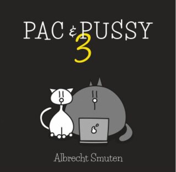 Pac & Pussy 3 - Albrecht Smuten - e-kniha