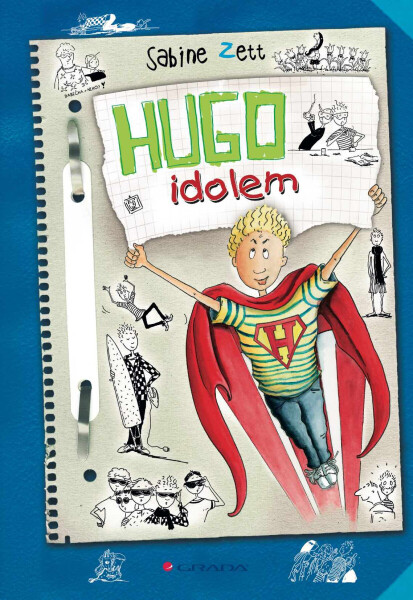 Hugo idolem - Sabine Zett, Krause Ute