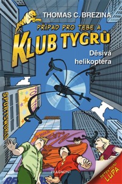 Klub Tygrů Děsivá helikoptéra Thomas Brezina