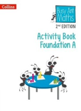 Busy Ant Maths Activity Book A Foundation (2nd Edition) - Clarke, Peter