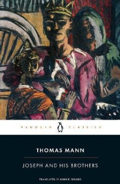 Joseph and His Brothers - Thomas Mann