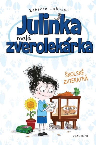 Julinka – malá zverolekárka 8 – Školské zvieratká - Rebecca Johnson