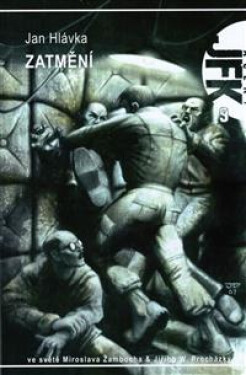 JFK 09 - Zatmění - Jan Hlávka