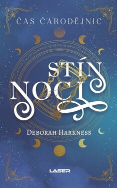 Čas čarodějnic 2: Stín noci - Deborah Harknessová
