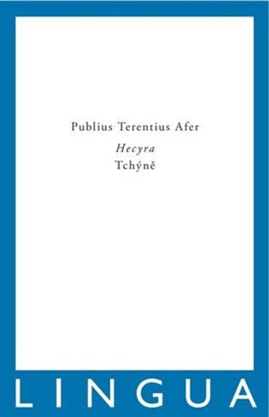 Hecyra / Tchýně - Terentius Afer Publius