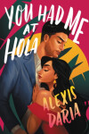 You Had Me at Hola Daria Alexis