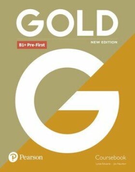 Gold B1+ Pre-First Coursebook - Jon Naunton
