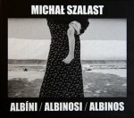Albíni, Albinosi, Albinos Vladimír Birgus,