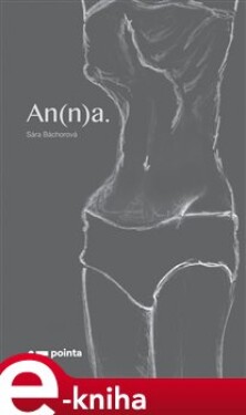 An(n)a. - Sára Báchorová e-kniha