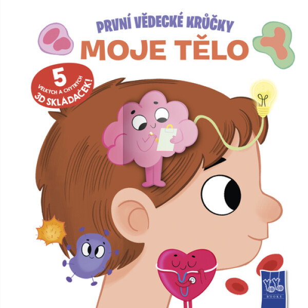 První vědecké krůčky Moje tělo
