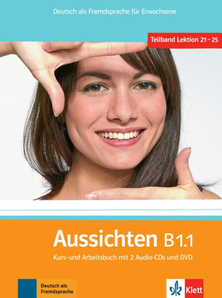 Aussichten B1.1 Kurs-und Arbeitsbuch + CD + DVD - Kolektiv autorú