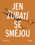 Jen zubatí se smějou - Zyta Rudzka