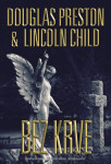 Bez krve - Douglas Preston, Lincoln Child - e-kniha