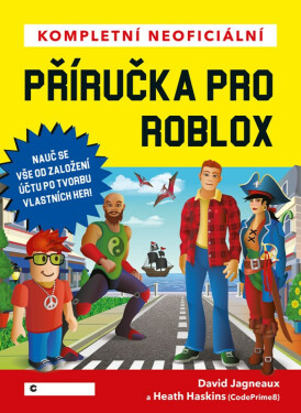 Kompletní neoficiální příručka pro Roblox - David Jagneaux