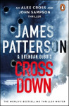 Cross Down: A thrilling spin-off to the bestselling Alex Cross series - James Patterson