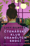 Čtenářský klub osamělých srdcí - Lucy Gilmore - e-kniha