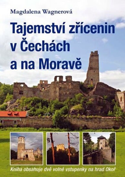 Tajemství zřícenin Čechách na Moravě na