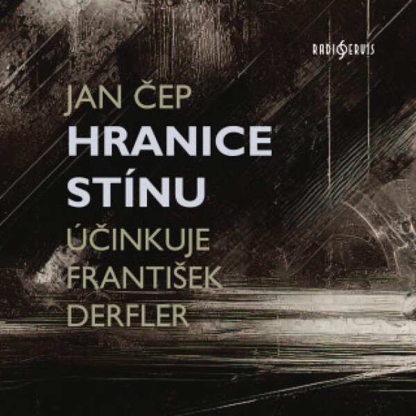 Hranice stínu - Jan Čep, František Derfler - audiokniha