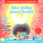 Ako ježko slnce budil - audiokniha