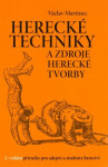 Herecké techniky zdroje Herecké tvorby Václav Martinec