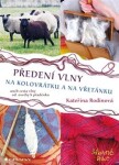 Předení vlny na kolovrátku na vřetánku Kateřina Rodinová