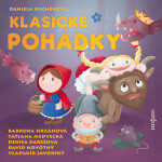 Klasické pohádky - Daniela Fischerová - audiokniha