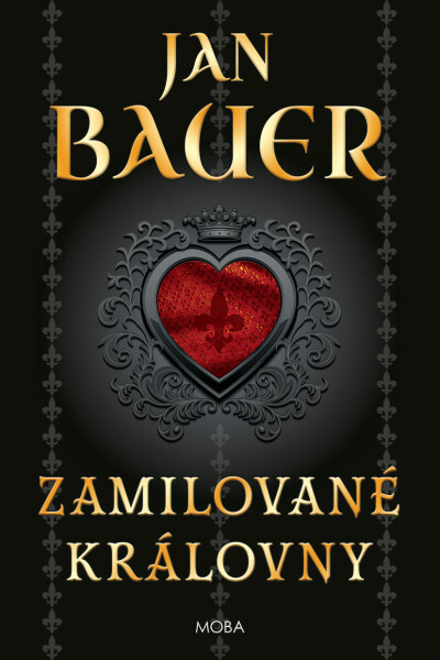 Zamilované královny - Jan Bauer
