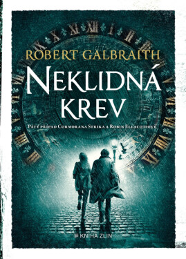 Neklidná krev (poškozené) - Robert Galbraith