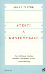 Štěstí kontemplace Josef Pieper