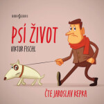 Psí život - Viktor Fischl, Jaroslav Kepka - audiokniha