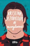 Nevyslovené Kristína Ježovičová