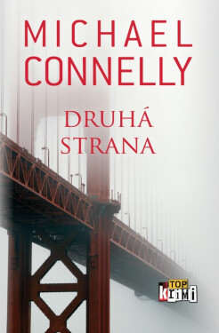 Druhá strana - Michael Connelly