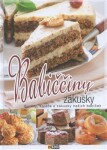 Babiččiny zákusky - Buchty, koláče a zákusky našich babiček - Kolektiv autorů