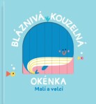 Bláznivá kouzelná okénka / Malí a velcí