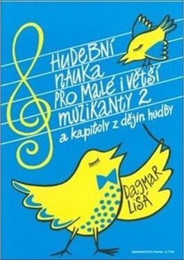 Hudební nauka pro malé i větší muzikanty 2 - Dagmar Lisá
