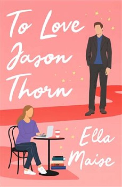 To Love Jason Thorn Ella Maise