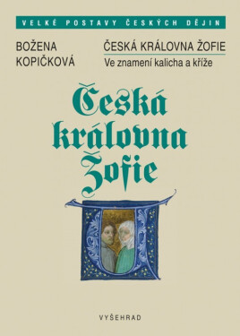 Česká královna Žofie Božena Kopičková