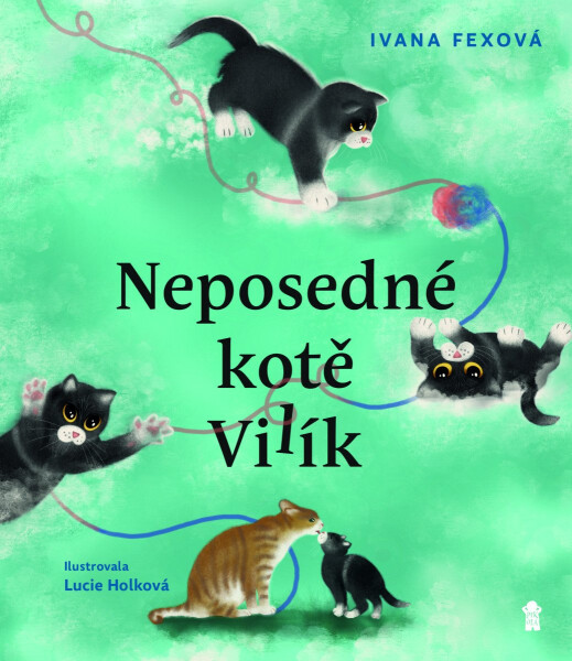 Neposedné kotě Vilík - Ivana Fexová