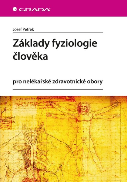 Základy fyziologie člověka pro nelékařské zdravotnické obory - Josef Petřek