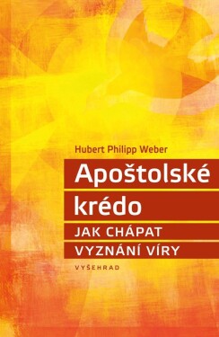 Apoštolské krédo Hubert Philipp Weber