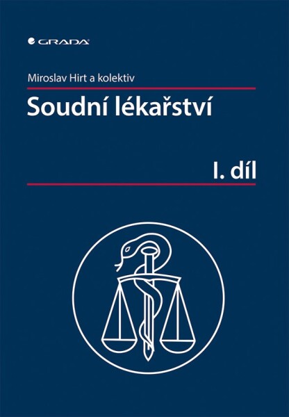 Soudní lékařství I - Miroslav Hirt