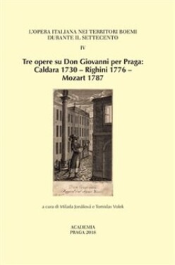 Tre opere su Don Giovanni per Praga - Milada Jonášová