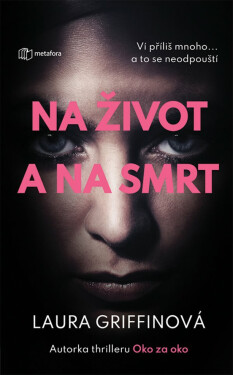 Na život a na smrt - Laura Griffinová