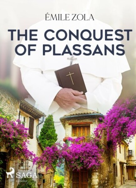 The Conquest of Plassans - Émile Zola - e-kniha