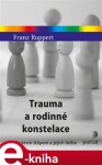 Trauma rodinné konstelace