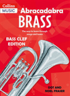 Abracadabra Brass: Bass Clef Edition - Fraser Dot; Fraser Noel