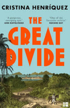 The Great Divide - Cristina Henriquez