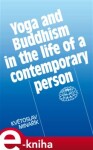 Yoga and Buddhism in the life of a contemporary person. Collection of short texts - Květoslav Minařík e-kniha